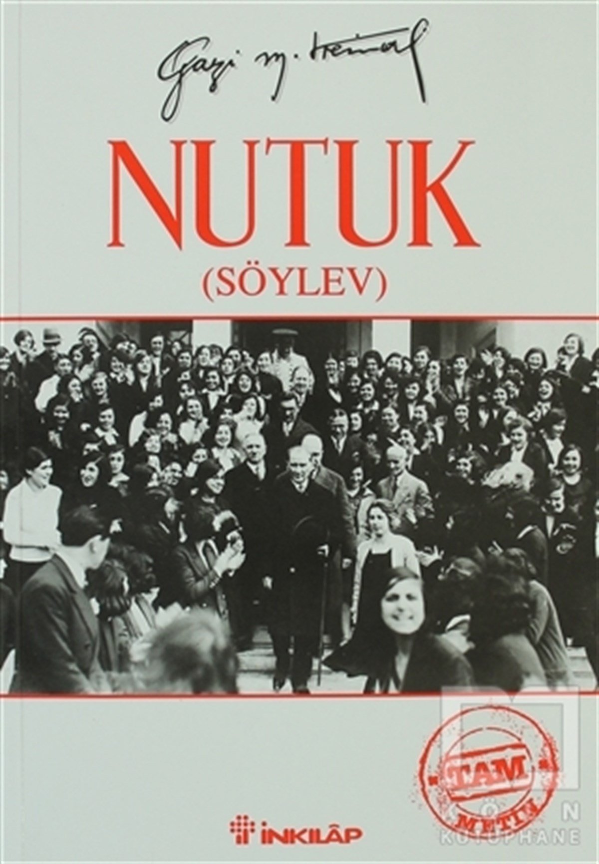 Mustafa Kemal AtatürkYakın TarihNutuk (Söylev)