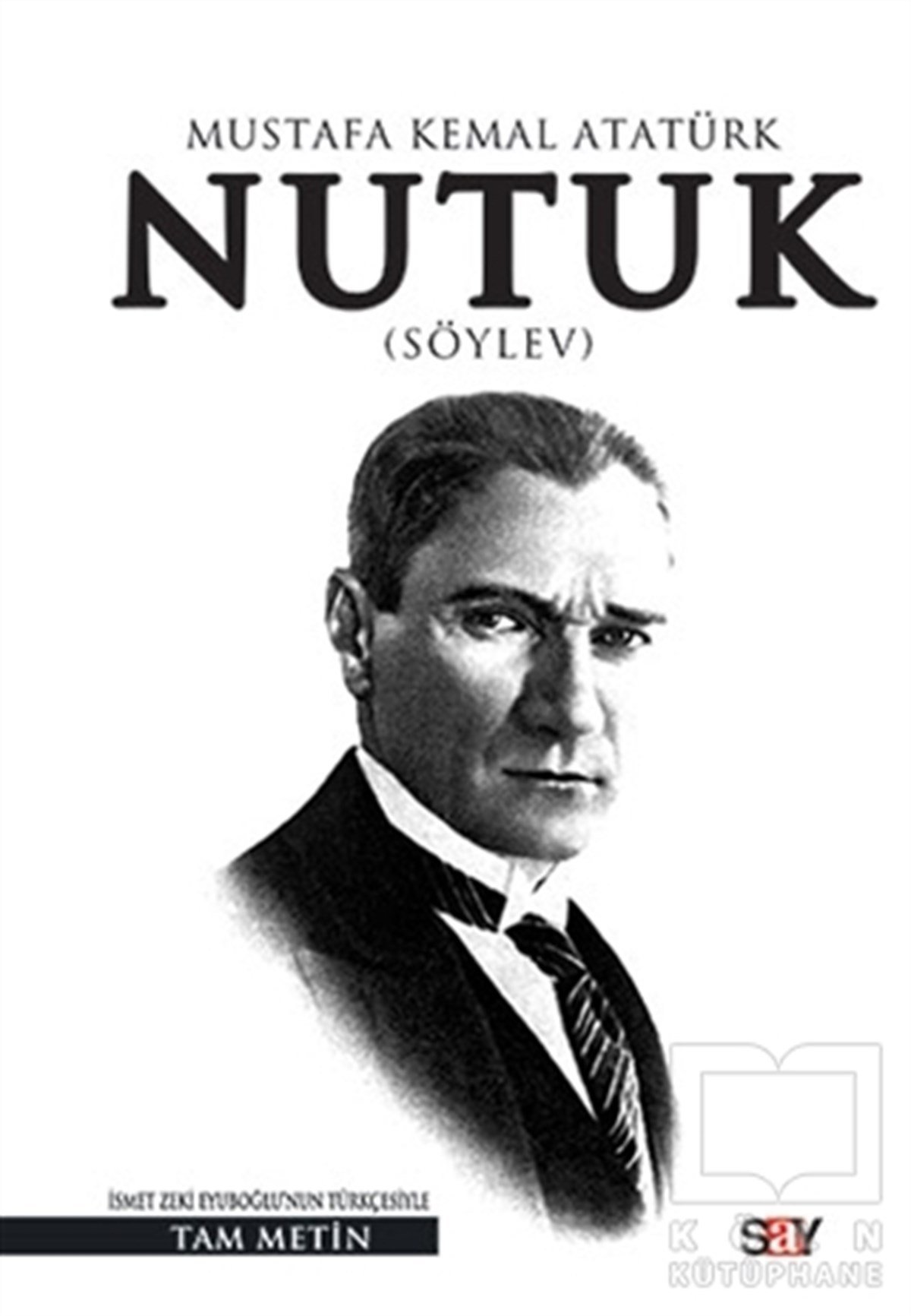 Mustafa Kemal AtatürkYakın TarihNutuk (Söylev)