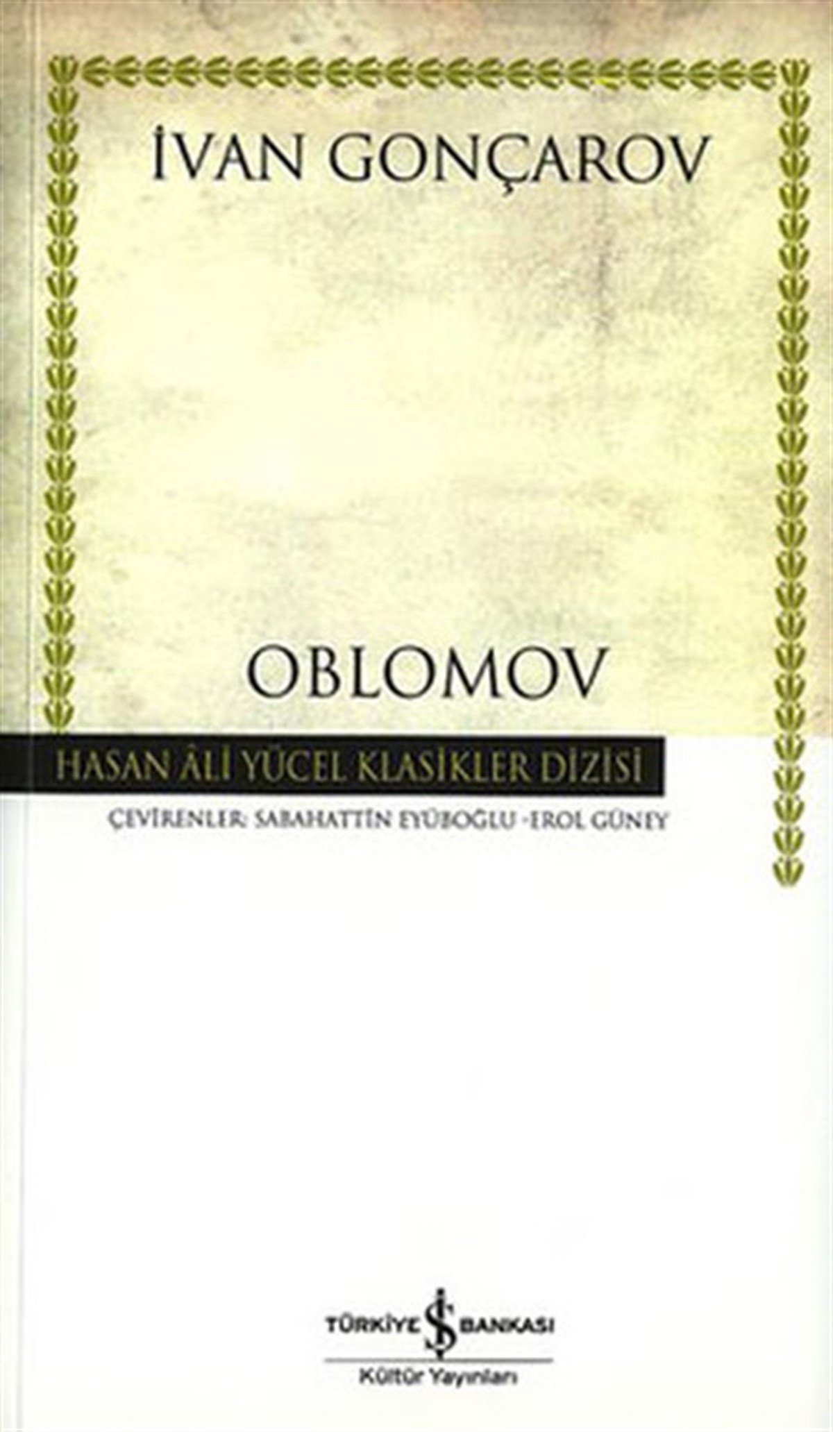 İvan Aleksandroviç GonçarovTürkçe RomanlarOblomov - Hasan Ali Yücel Klasikleri