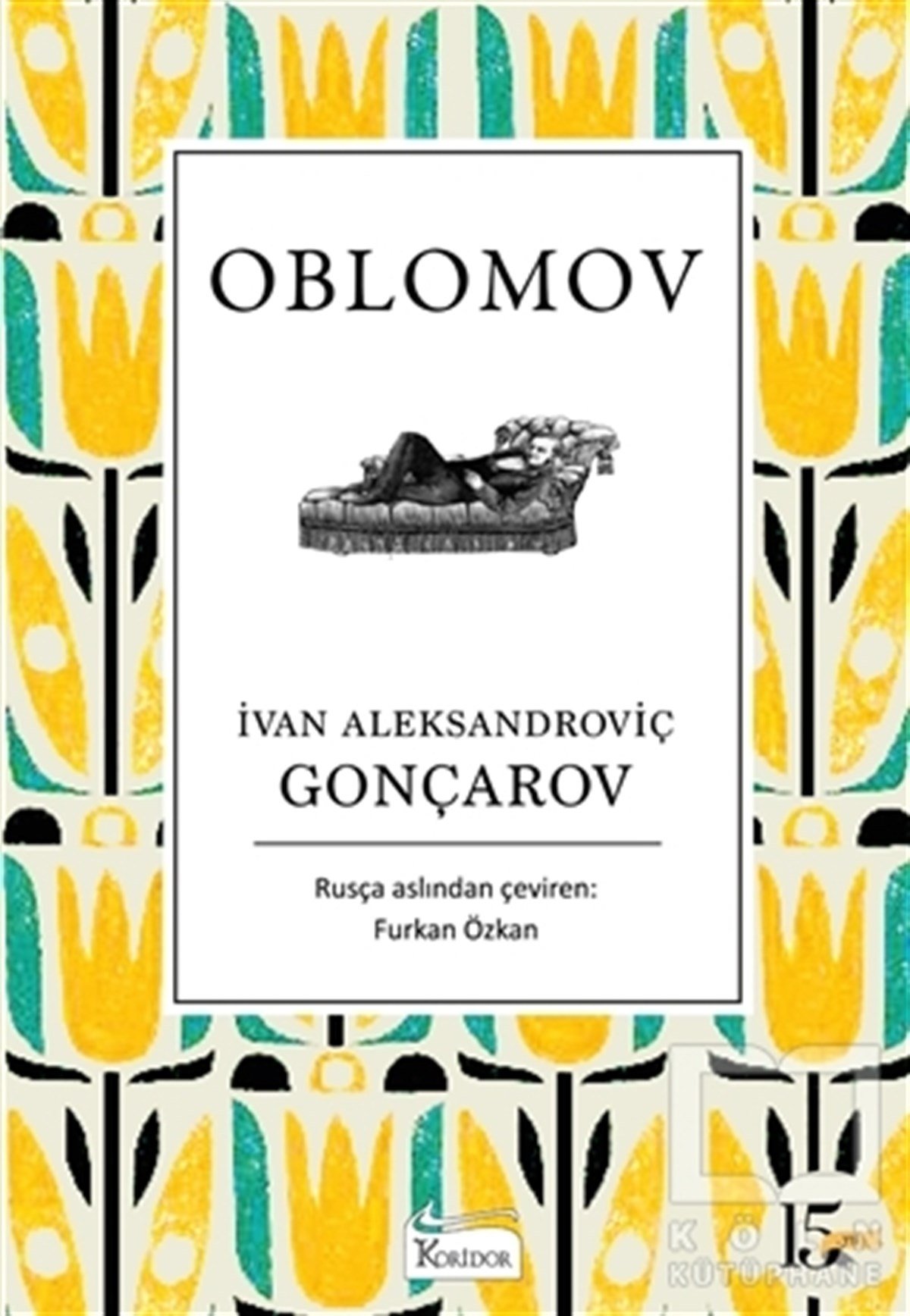 İvan Aleksandroviç GonçarovDünya Klasikleri & Klasik KitaplarOblomov
