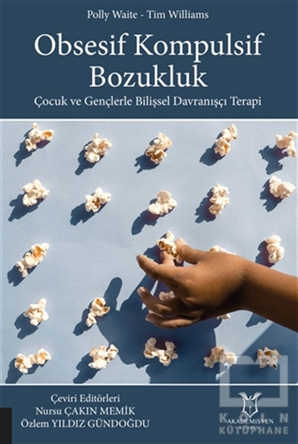 Nursu Çakın MemikAkademikObsesif Kompulsif Bozukluk