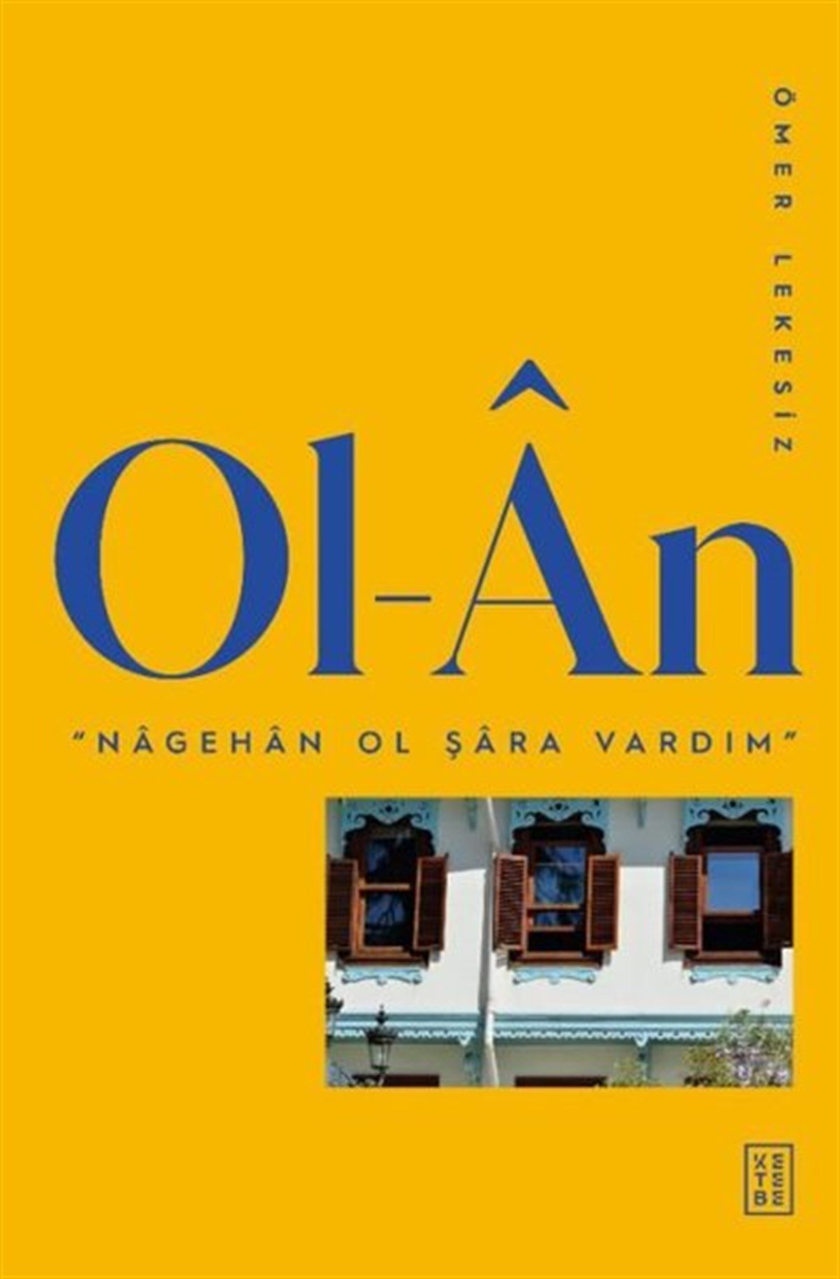 Ömer LekesizSanat Kuramı KitaplarıOl - An