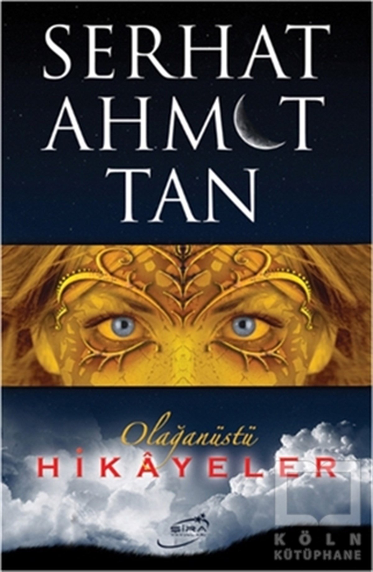 Serhat Ahmet TanÖyküOlağanüstü Hikayeler