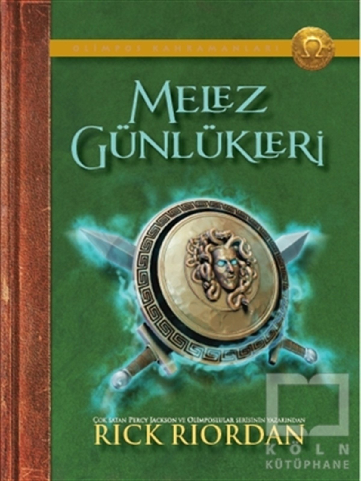 Rick RiordanTürkçe RomanlarOlimpos Kahramanları - Melez Günlükleri
