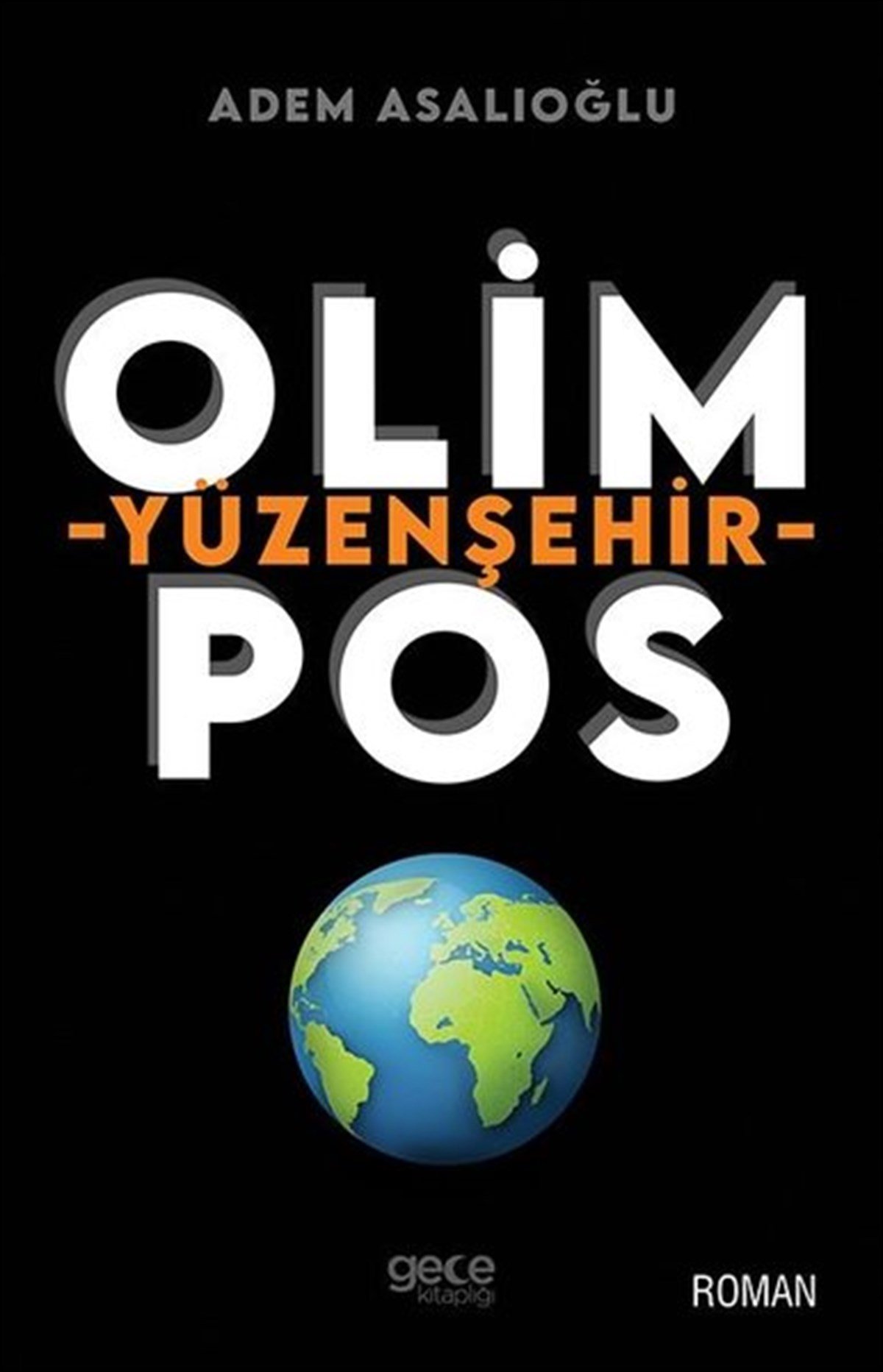 Adem AsalıoğluTürkiye RomanOlimpos - Yüzenşehir