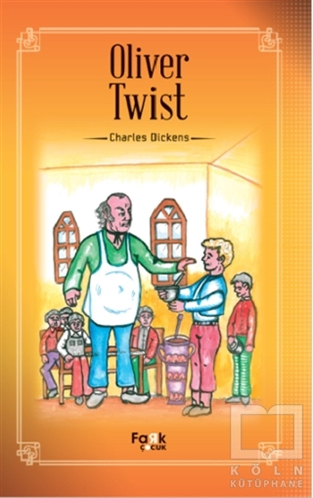 Charles DickensÇocuk KitaplarıOliver Twist