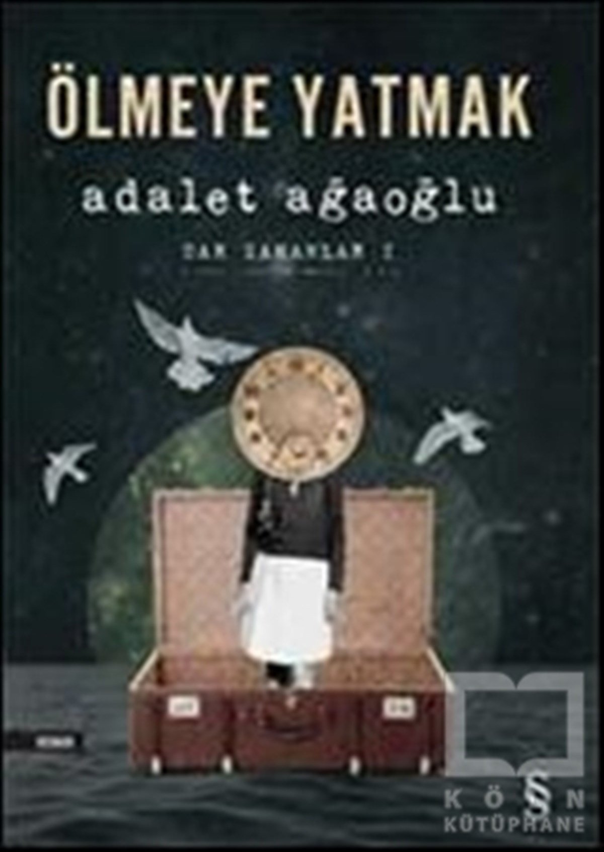 Adalet AğaoğluRomanÖlmeye Yatmak