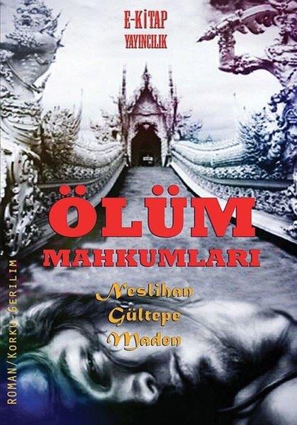 Neslihan GültepeKorku Kitapları & Gerilim KitaplarıÖlüm Mahkumları