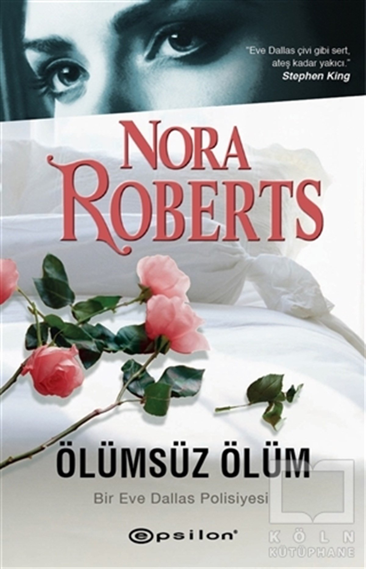 Nora RobertsPolisiye Romanlar & Cinayet RomanlarıÖlümsüz Ölüm