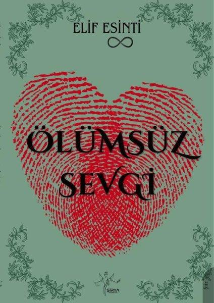 Elif EsintiTürk ŞiiriÖlümsüz Sevgi