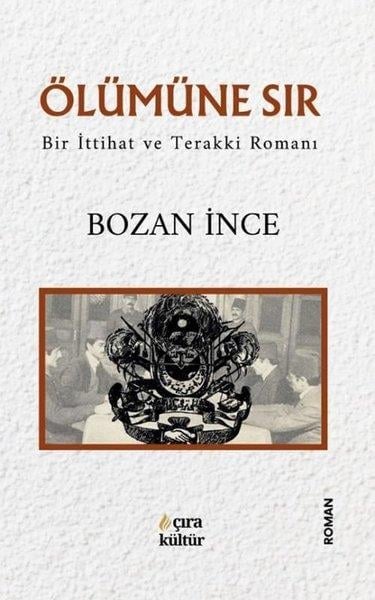 Bozan İnceTürk RomaniÖlümüne Sır