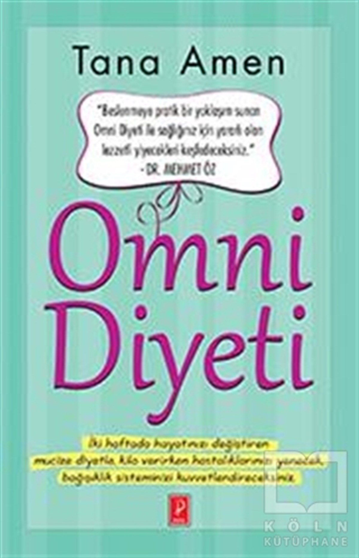 Tana AmenBeslenme ve DiyetOmni Diyeti