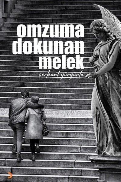 Serkant GürgünlüTürk RomaniOmzuma Dokunan Melek