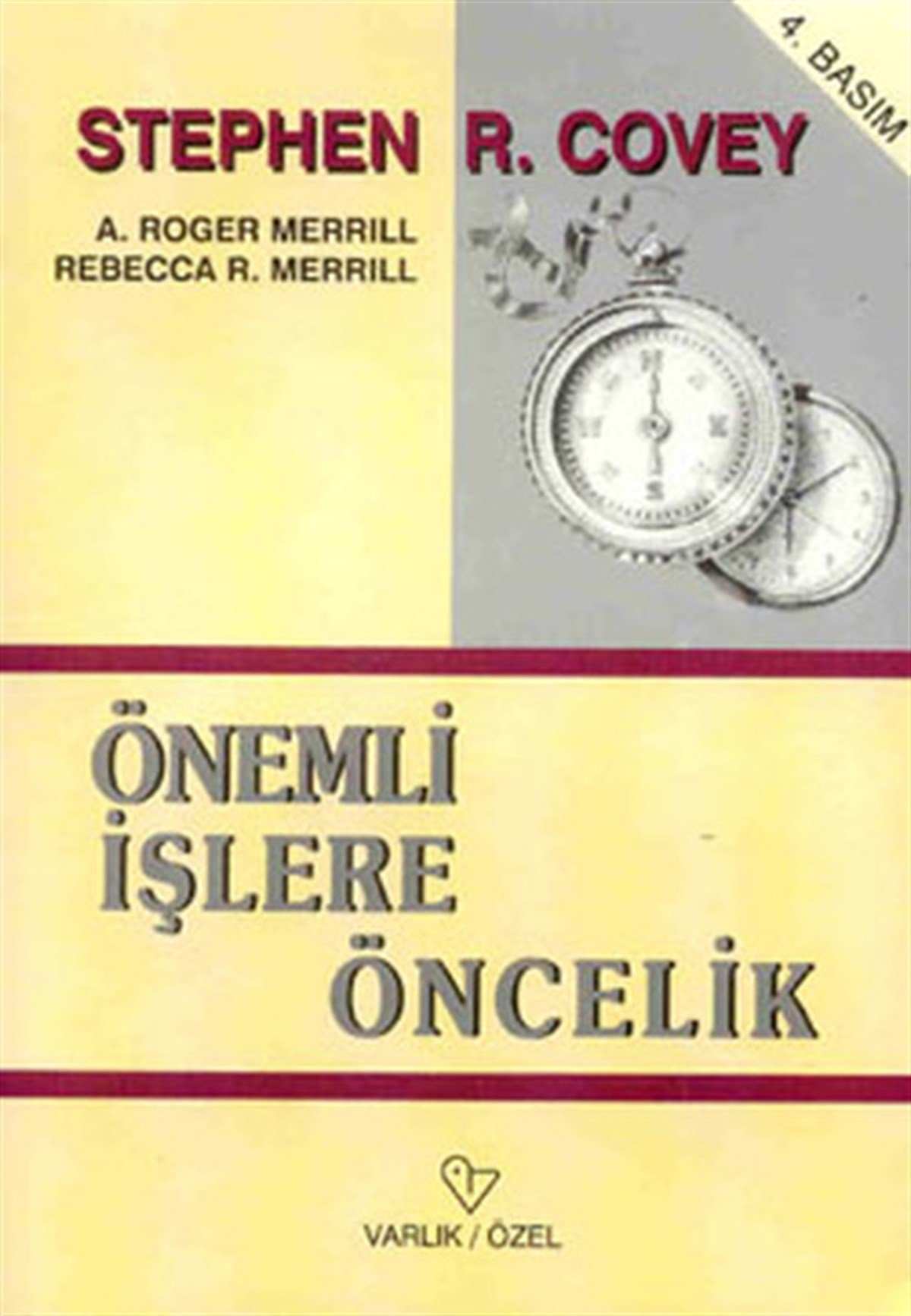 A. Roger MerrillKişisel Gelişim KitaplarıÖnemli İşlere Öncelik
