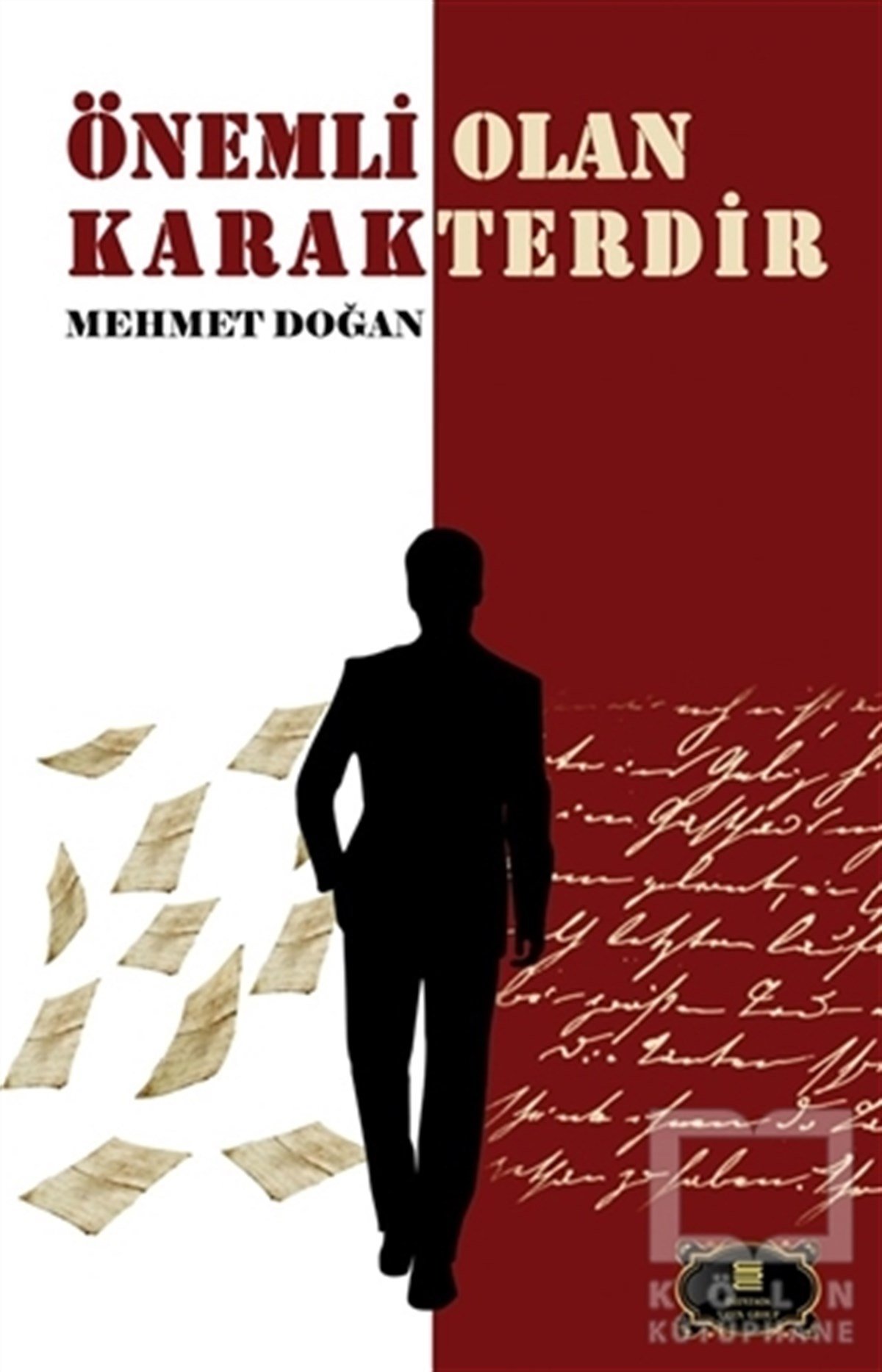 Mehmet DoğanDeneme KitaplarıÖnemli Olan Karakterdir