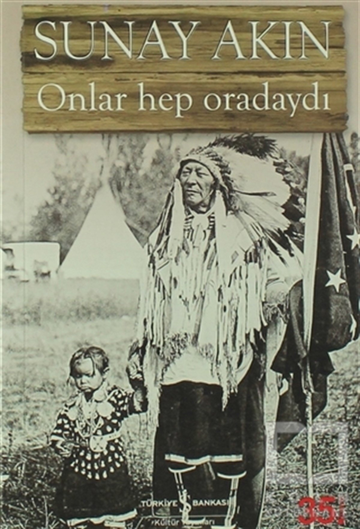 Sunay AkınTürk EdebiyatıOnlar Hep Oradaydı