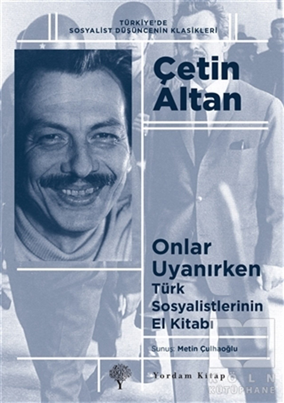 Çetin AltanGüncel SiyasetOnlar Uyanırken