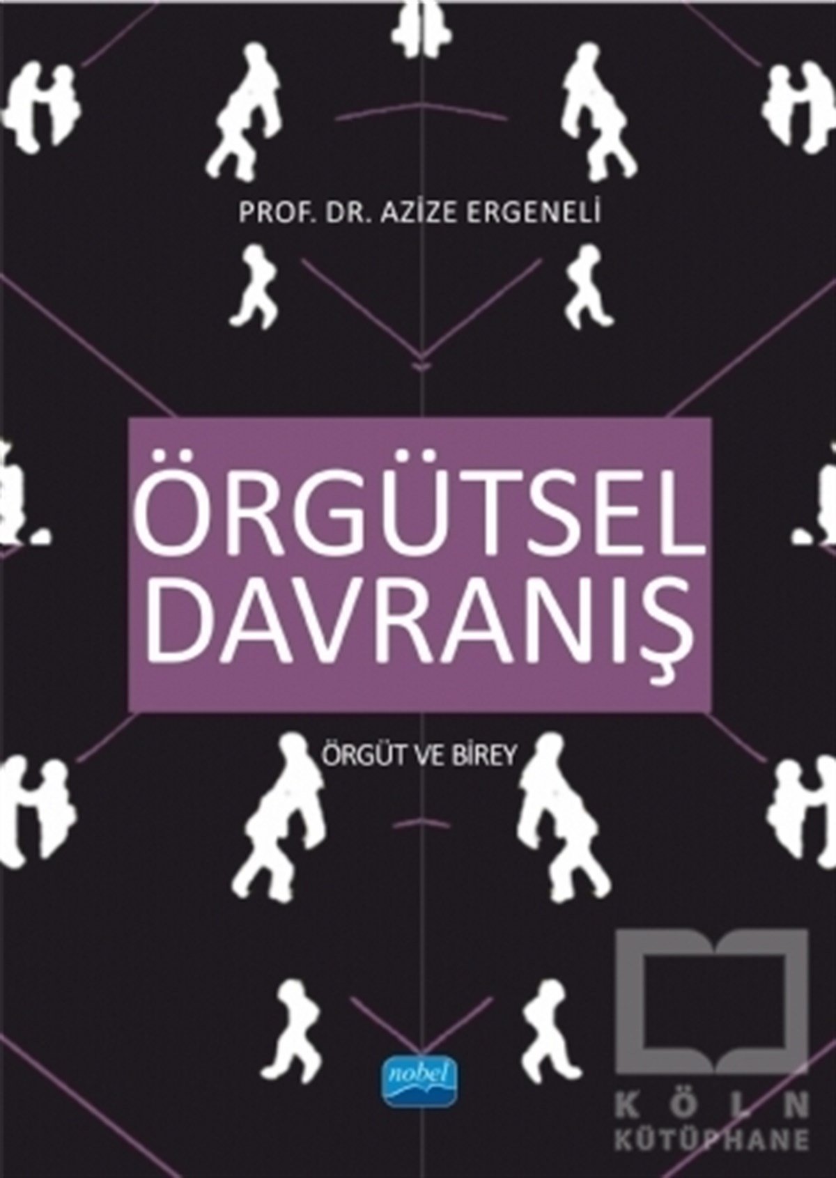 Azize ErgeneliAkademikÖrgütsel Davranış