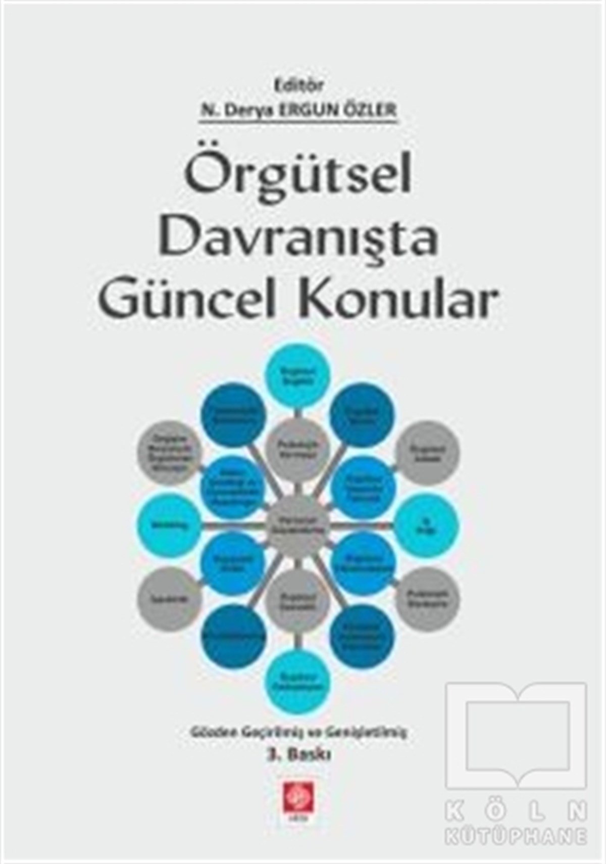 Derya Ergun Özlerİş DünyasıÖrgütsel Davranışta Güncel Konular