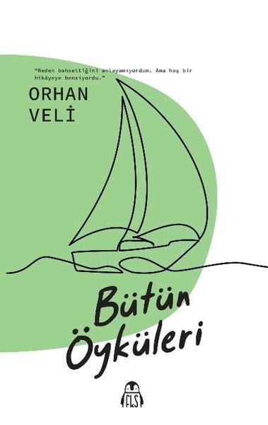 Orhan Veli KanıkTürk ŞiiriOrhan Veli - Bütün Öyküleri