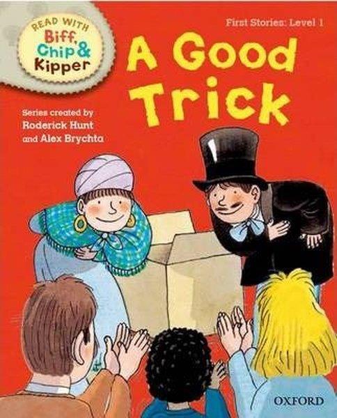 Roderick HuntChildrenORT Read With Biff Chip and Kipper FIRST STORIES Level 1- A Good Trick