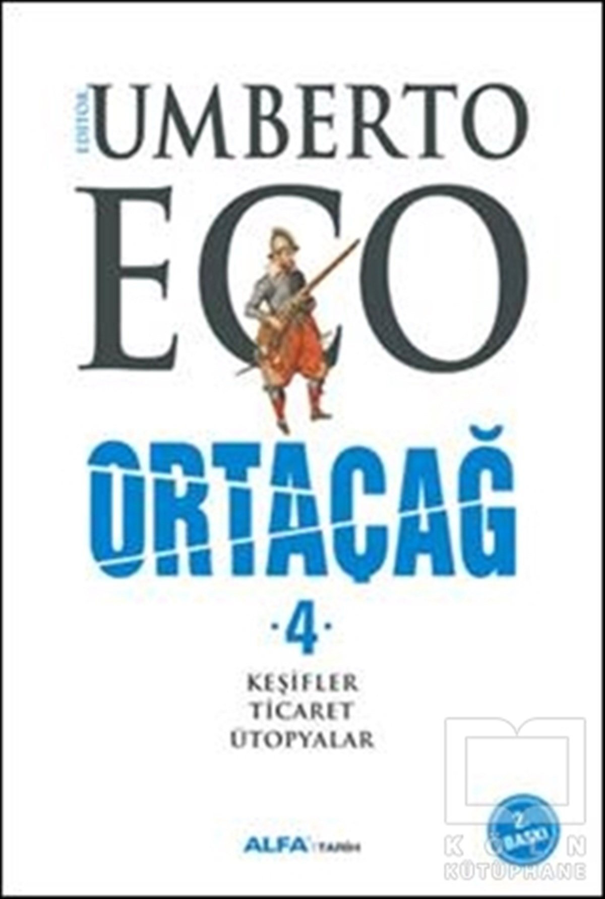 Umberto EcoDünya TarihiOrtaçağ 4. Cilt