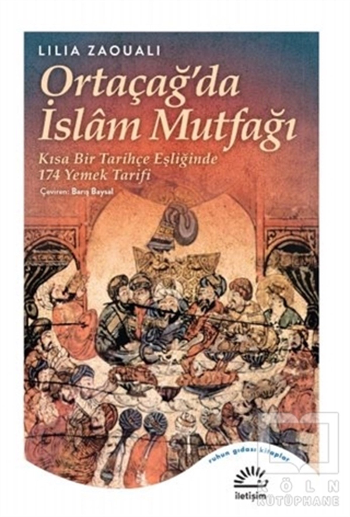 Lilia ZaoualiEssen BücherOrtaçağ'da İslam Mutfağı
