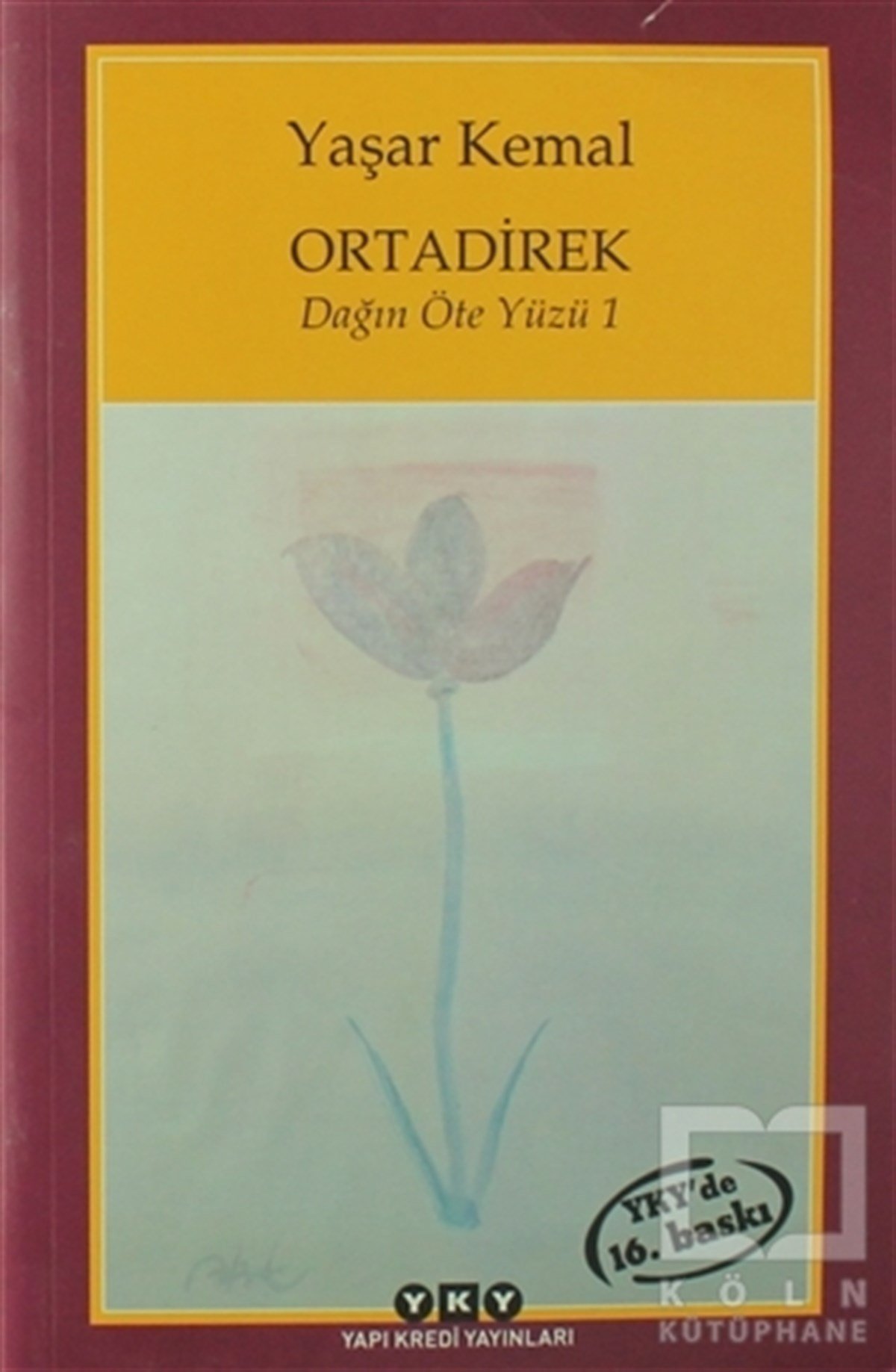 Yaşar KemalTürk EdebiyatıOrtadirek