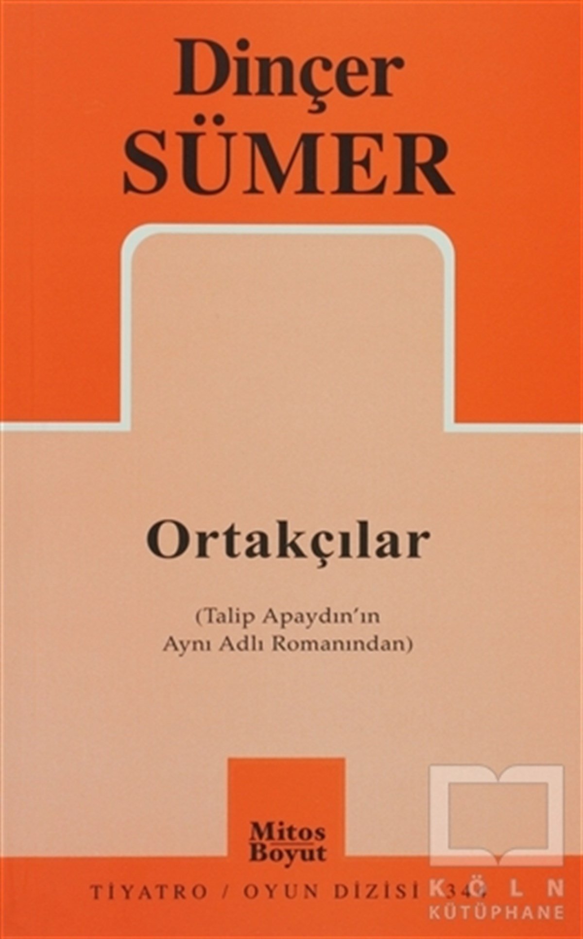 Dinçer SümerSenaryoOrtakçılar