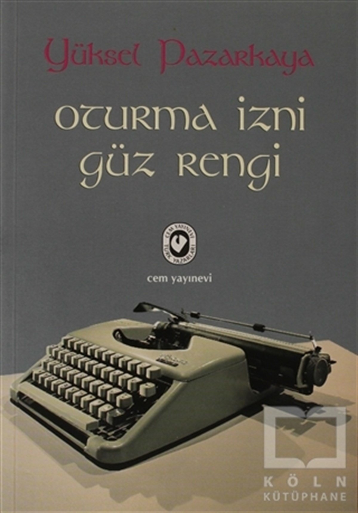 Yüksel PazarkayaÖyküOturma İzni - Güz Rengi