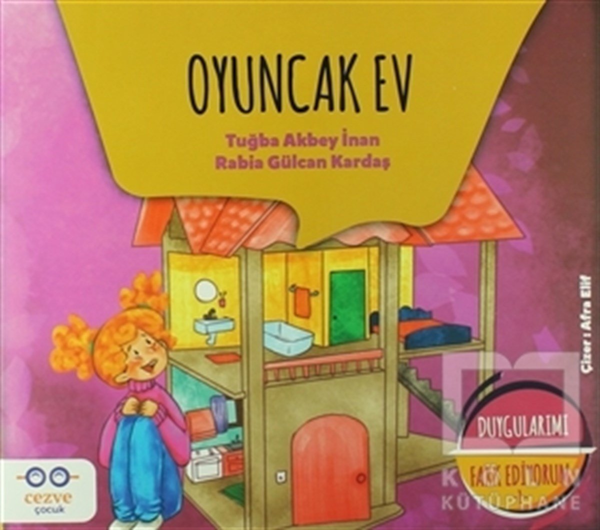 Tuğba Akbey İnanRoman-ÖyküOyuncak Ev - Duygularımı Fark Ediyorum 1