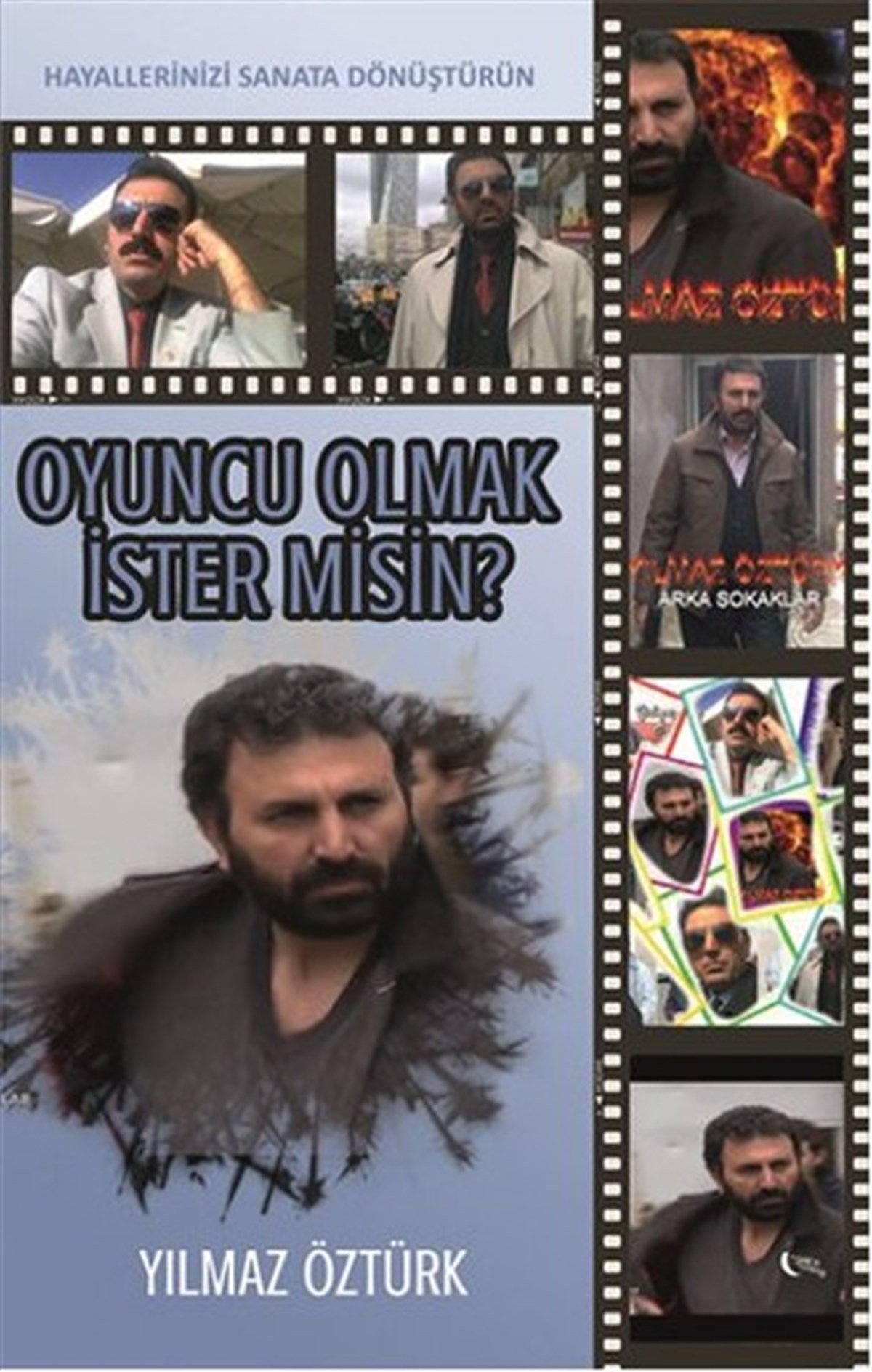 Yılmaz ÖztürkDeneme KitaplarıOyuncu Olmak İster Misin?