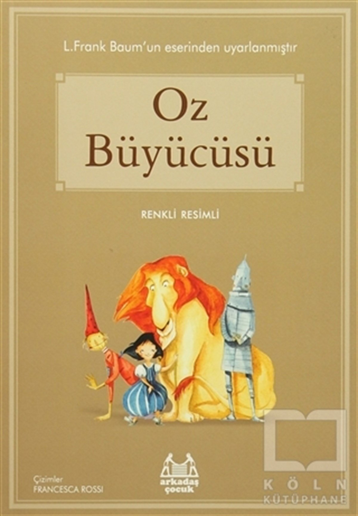 L. Frank BaumHikayelerOz Büyücüsü