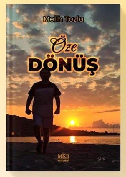 Melih TozluTürk ŞiiriÖze Dönüş