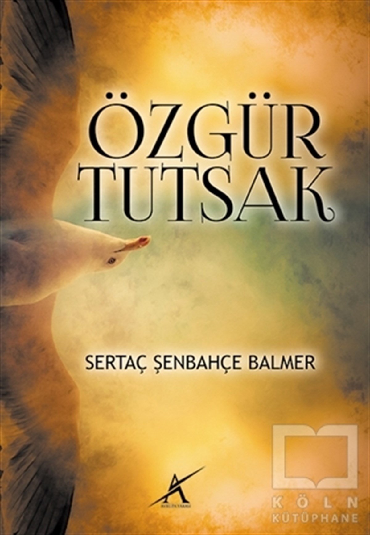 Sertaç Şenbahçe BalmerRomanÖzgür Tutsak