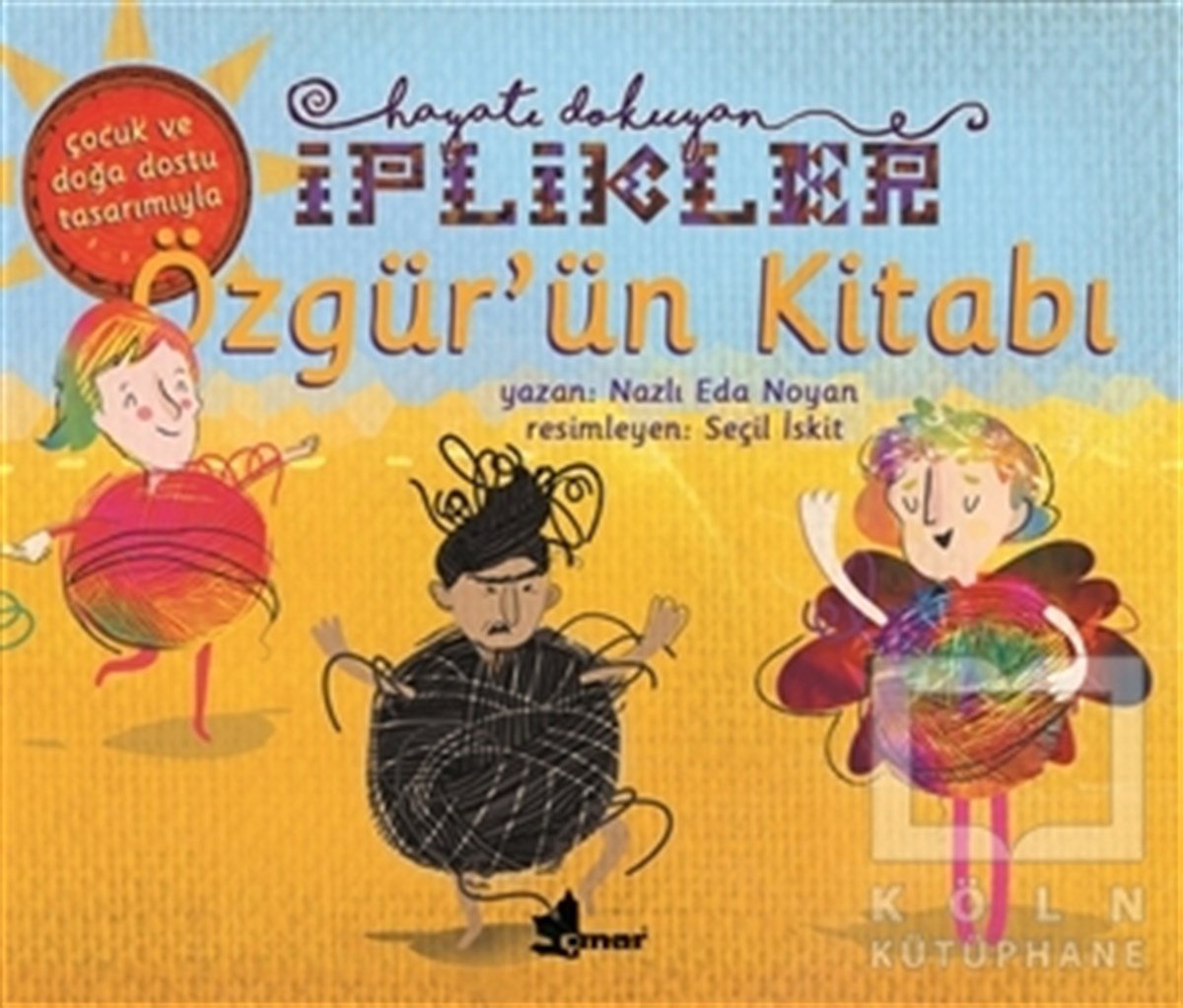 Nazlı Eda NoyanHikayelerÖzgür'ün Kitabı - Hayatı Dokuyan İplikler