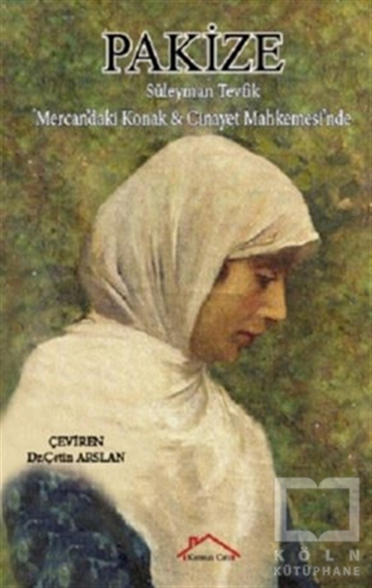 Süleyman TevfikTürkçe RomanlarPakize