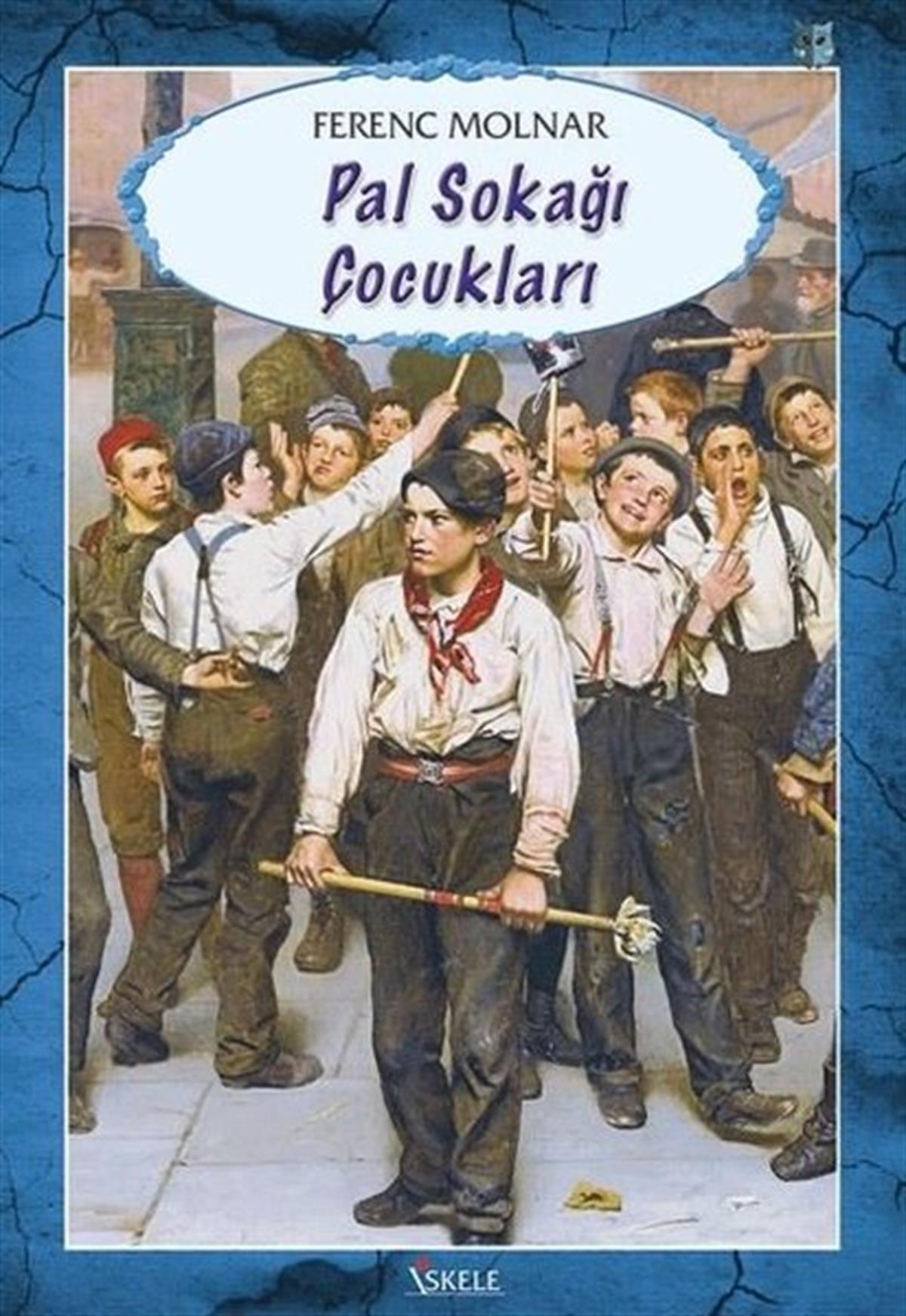 French MolnarÇocuk Gençlik RomanlarıPal Sokağı Çocukları