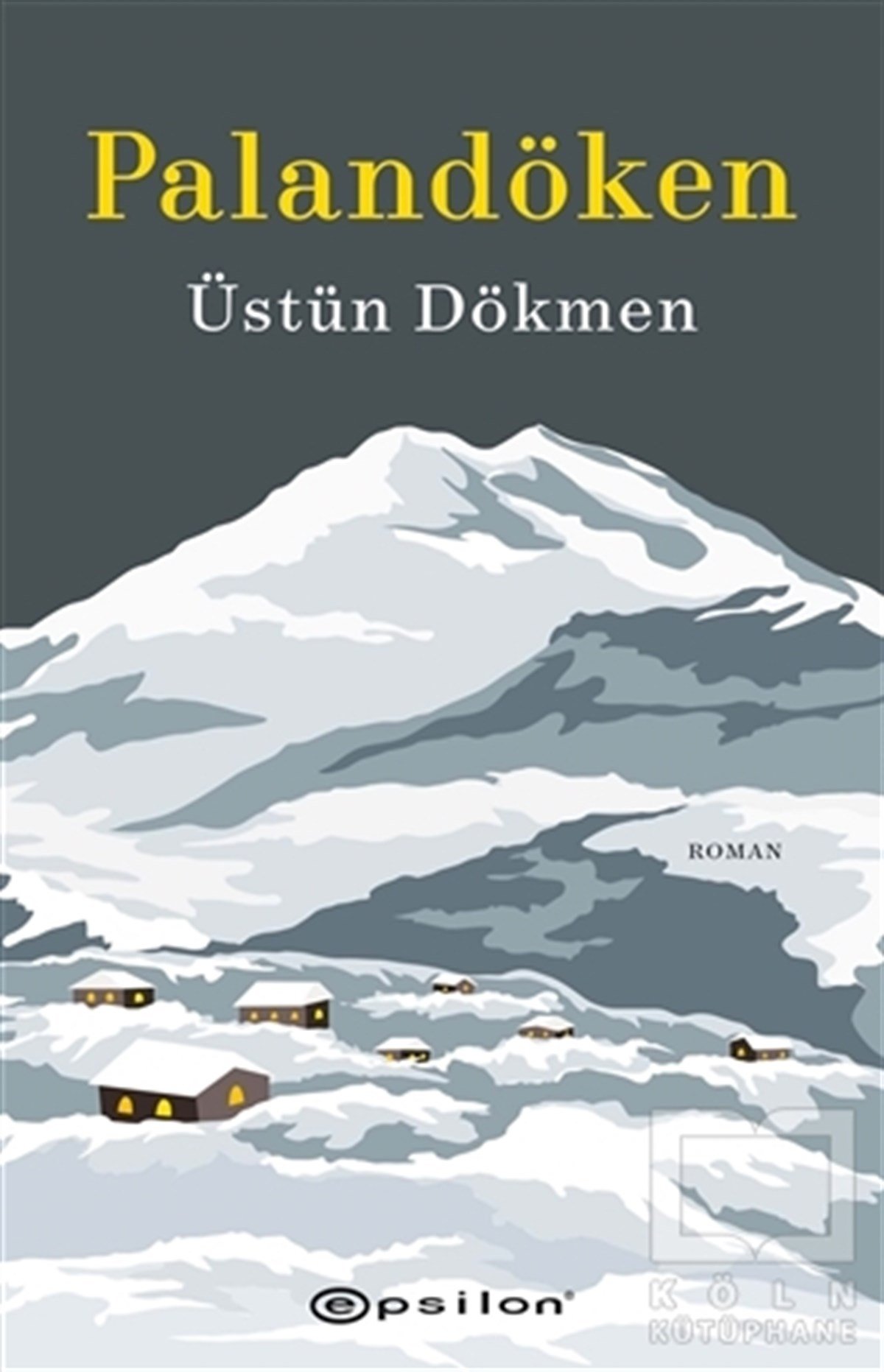 Üstün DökmenTürkçe RomanlarPalandöken