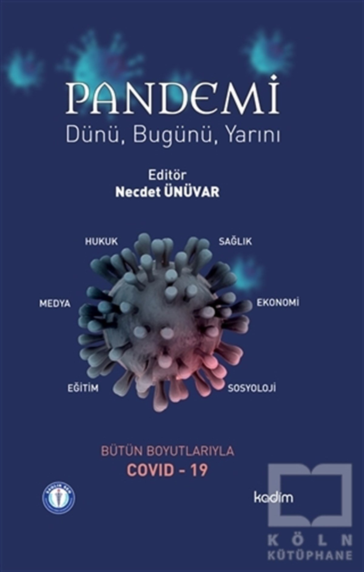 Necdet ÜnüvarDünya Ekonomisi KitaplarıPandemi Dünü, Bugünü Yarını