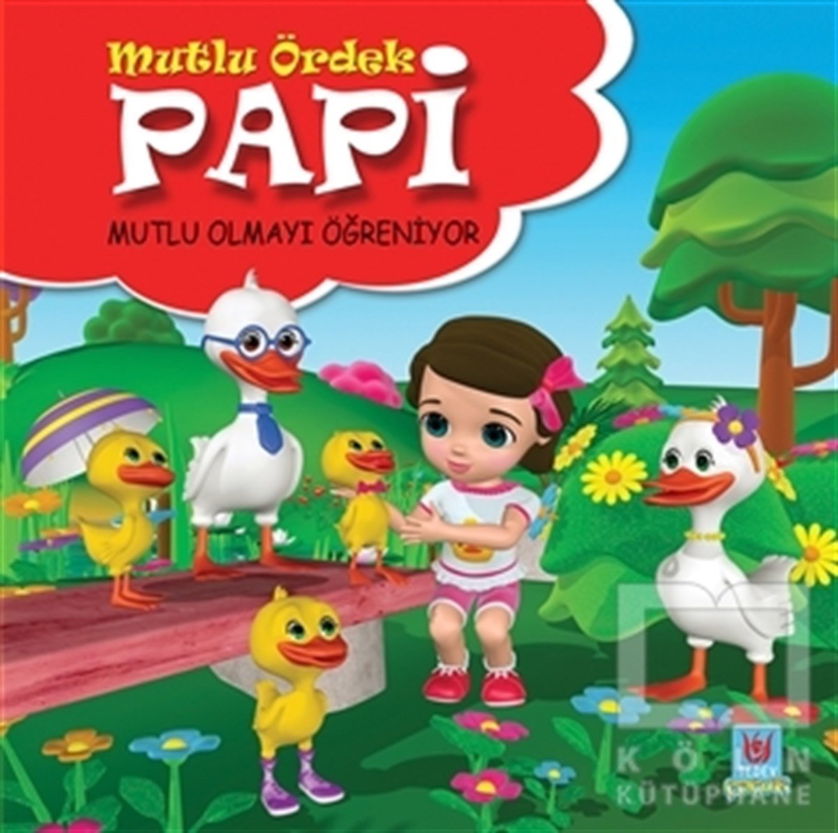 Yücel KayaHikayelerPapi Mutlu Olmayı Öğreniyor - Mutlu Ördek