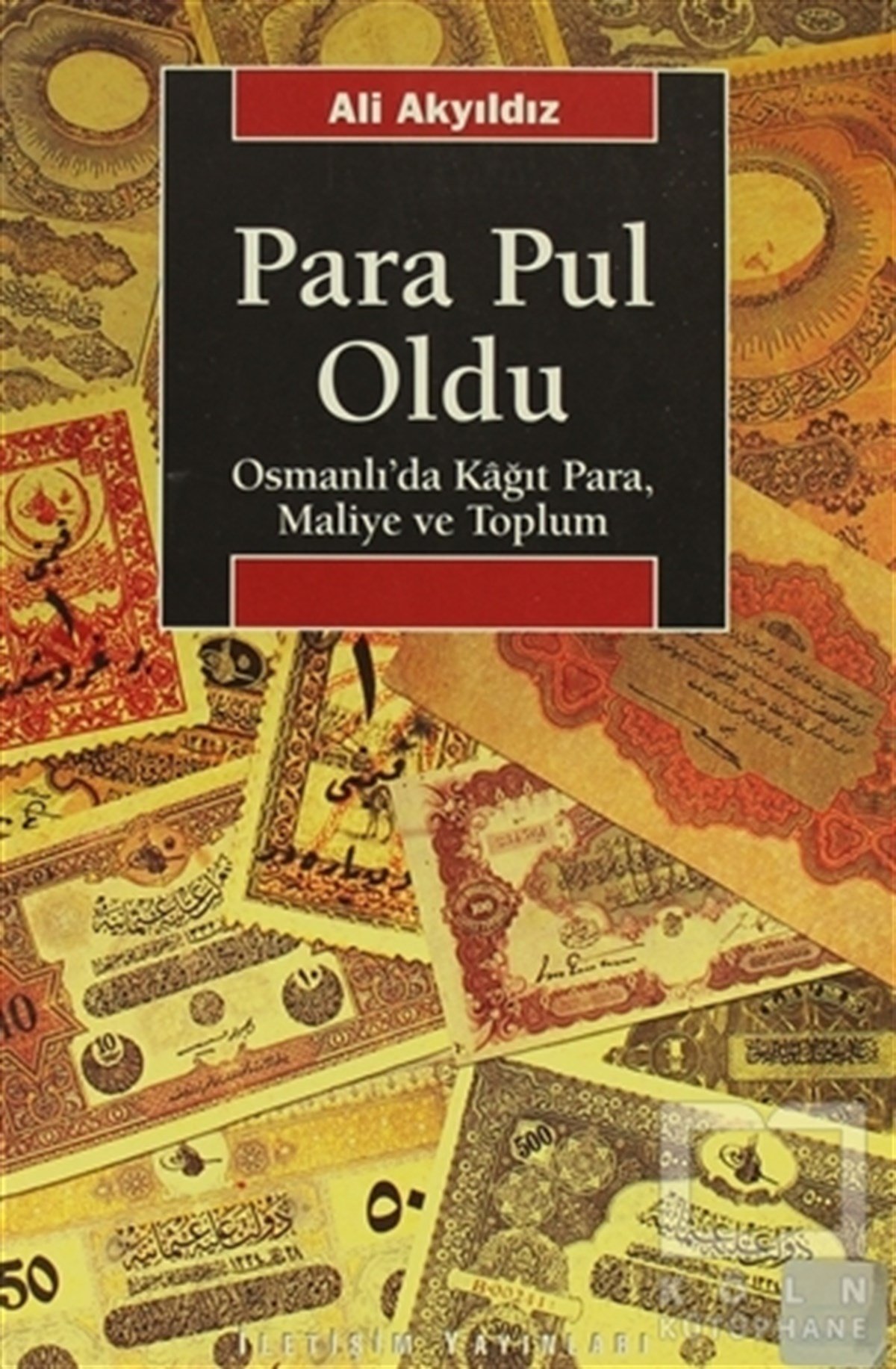Ali AkyıldızOsmanlı TarihiPara Pul Oldu