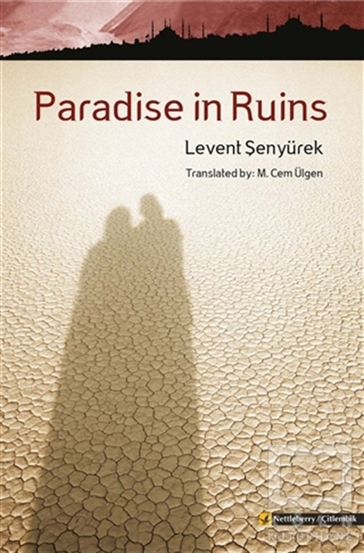 Levent ŞenyürekRomanParadise in Ruins