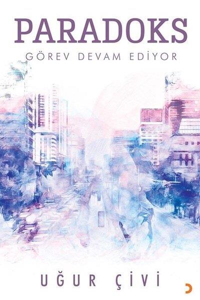 Uğur ÇiviPolisiye Romanlar & Cinayet RomanlarıParadoks Görev Devam Ediyor
