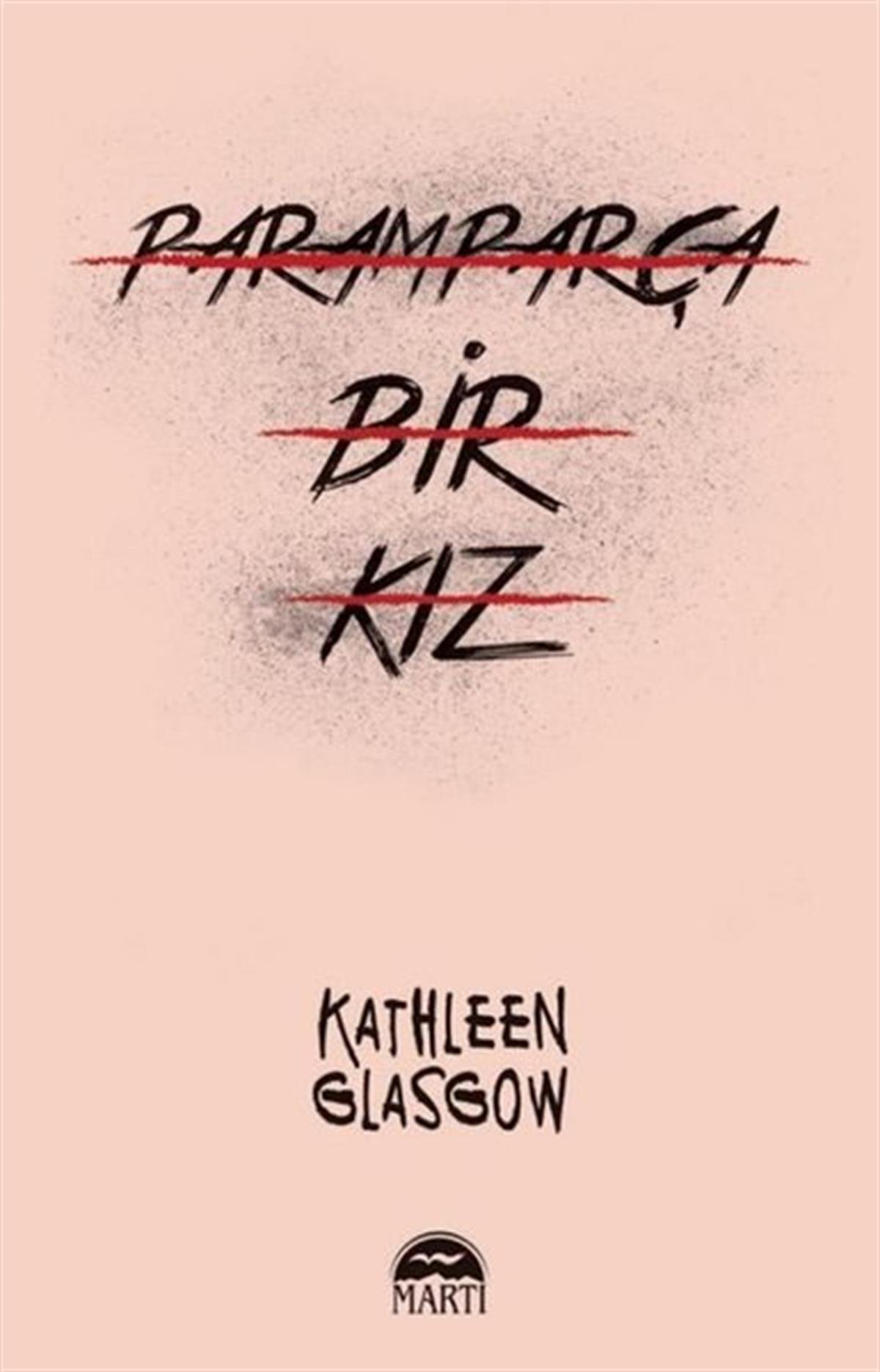 Kathleen GlasgowDünya RomanParamparça Bir Kız