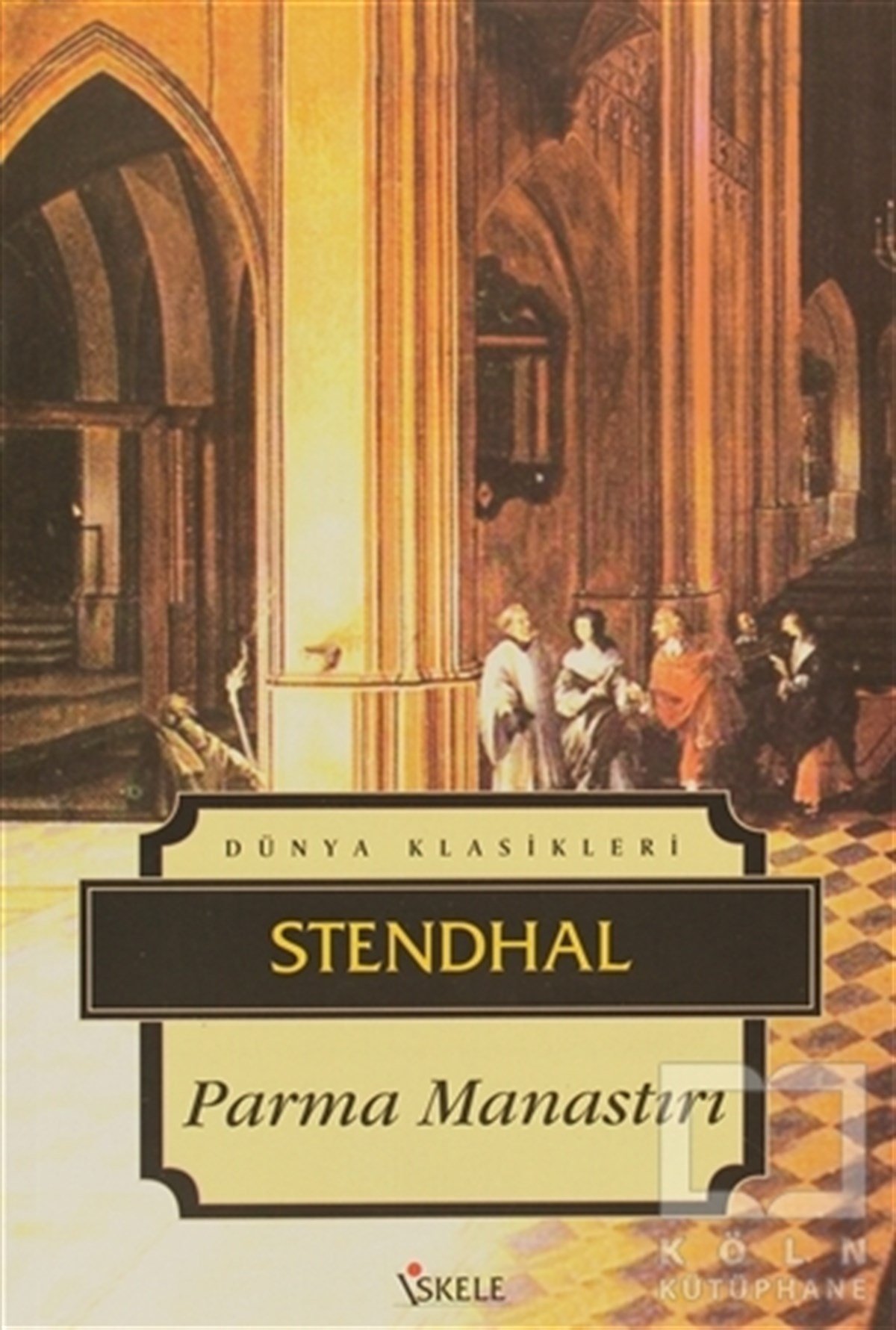 Marie-Henri Beyle StendhalFransız EdebiyatıParma Manastırı