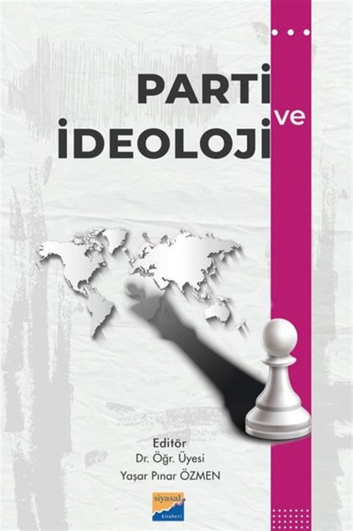 KolektifDünya Siyaseti ve PolitikasıParti ve İdeoloji