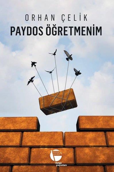 Orhan ÇelikAnı & Mektup & Günlük KitaplarıPaydos Öğretmenim
