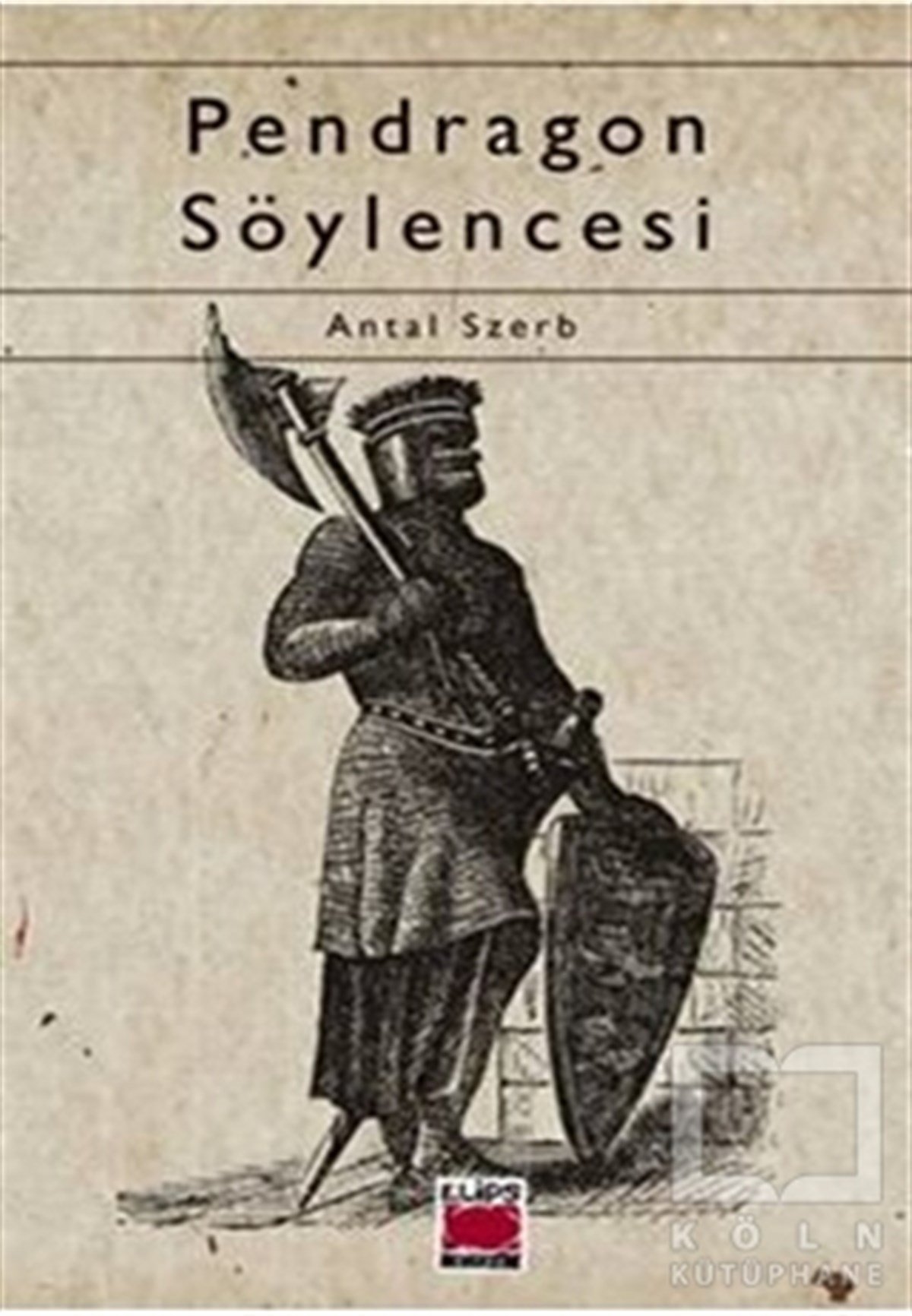Antal SzerbPolisiyePendragon Söylencesi
