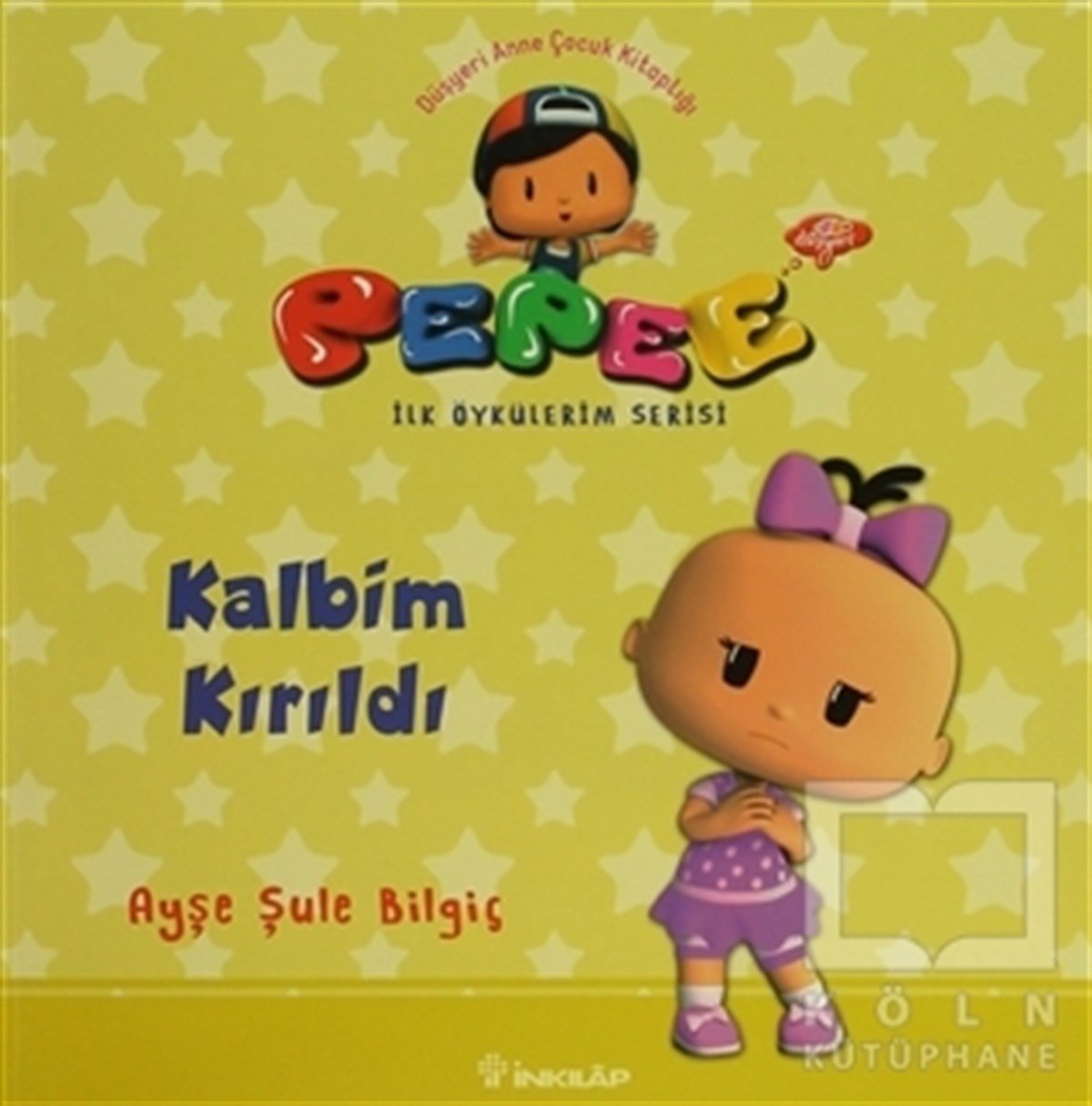 Ayşe Şule BilgiçHikayelerPepee - Kalbim Kırıldı